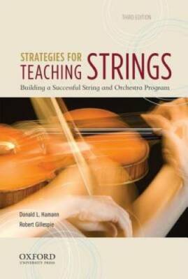 Strategies for Teaching Strings: Building a Successful String and Orchest - GOOD