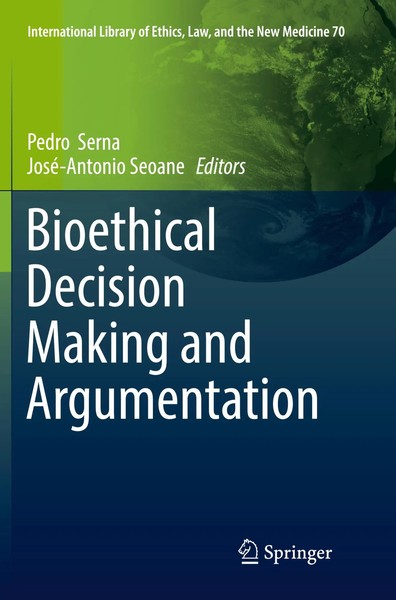Pedro Serna (U. A.) | Bioethical Decision Making And Argumentation | Taschenbuch-image