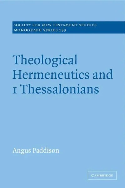 Angus Paddison | Theological Hermeneutics And 1 Thessalonians | Buch | Englisch-image