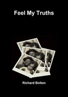 Richard Bolton | Feel My Truths | Taschenbuch | Englisch (2012) | [.]