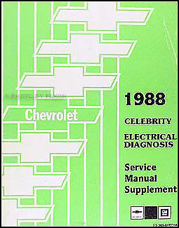 1988 Chevy Celebrity Electrical Diagnosis Service Manual Wiring