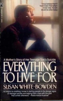 Everything to Live For - Paperback, by Bowden - Acceptable