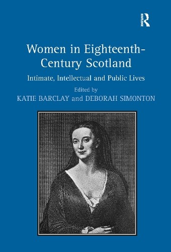 Women in Eighteenth-Century Scotland - 9781409450467