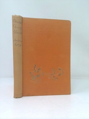 The orange fairy book, (The fairy book series) by Lang, Andrew, editor