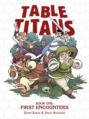 Table Titans Volume 1: First Encounters (TABLE TITANS TP)