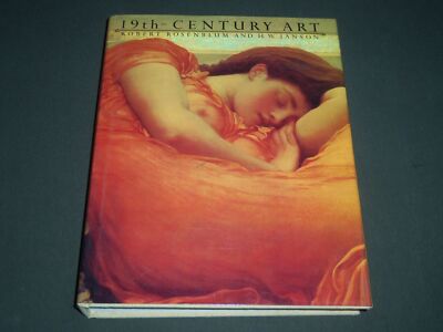 1984 19TH CENTURY ART BY ROBERT ROSENBLUM & H. W. JANSON BOOK - I 964