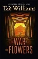 Williams, T: The War Of The Flowers | Tad Williams | Englisch | Taschenbuch