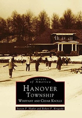 Hanover Township : Whippany and Cedar Knolls by Not Available (1998, Trade ...