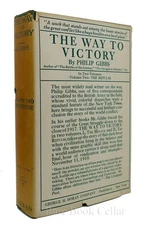 Philip Gibbs THE WAY TO VICTORY: VOLUME TWO THE REPULSE  1st Edition 1st Printin