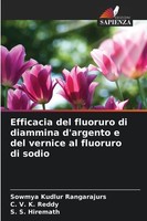 Sowmya Kudlur Rangarajurs (U. A.) | Efficacia Del Fluoruro Di Diammina...
