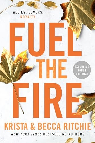 Fuel the Fire: 8 (ADDICTED SERIES) by Krista RitchieBecca Ritch (PB 2023) - Image 2