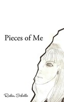 Pieces Of Me Robin Schelle Taschenbuch Kartoniert / Broschiert Englisch 2011