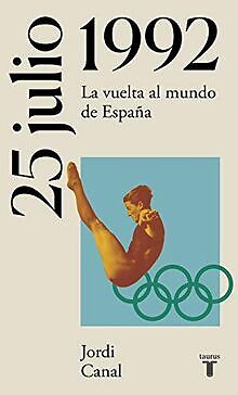 25 de julio de 1992: La vuelta al mundo de España (La Es... | Buch | Zustand gut