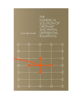 The Numerical Solution of Ordinary and Partial Differential Equations, Sewell, G