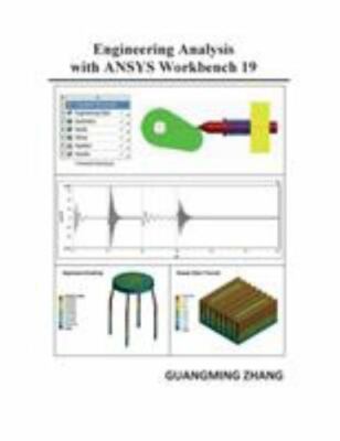 Engineering Analysis with ANSYS Workbench 19, Brand New, Free shipping in the US