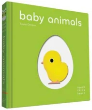 TouchThinkLearn: Baby Animals - Board book By Deneux, Xavier - GOOD
