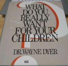 What Do You Really Want for Your Children (FC77-2-R)