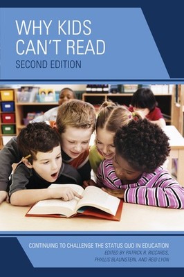 Why Kids Can't Read: Continuing to Challenge the Status Quo in E