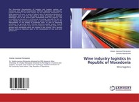 Wine Industry Logistics In Republic Of Macedonia Violeta Ivanova Petropulos
