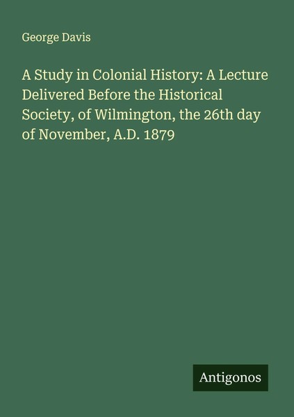 A Study In Colonial History: A Lecture Delivered Before The Historical...-image