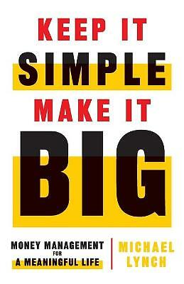 Michael Lynch Unisex Multicolor Keep It Simple, Make It Big: Money Management For A Meaningful - Image 7
