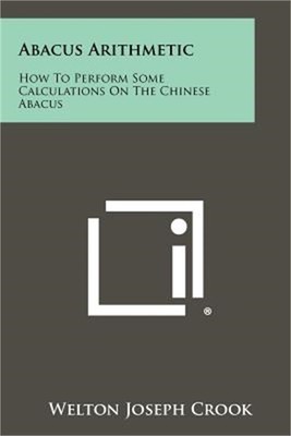 Abacus Arithmetic: How To Perform Some Calculations On The Chinese Abacus (Paper