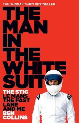 The Man in the White Suit | The Stig, Le Mans, the Fast Lane and Me | Collins