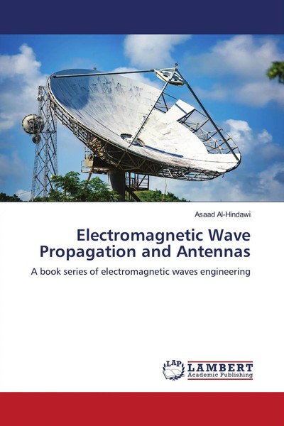 Asaad Al-Hindawi | Electromagnetic Wave Propagation And Antennas | Taschenbuch-image