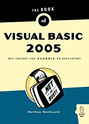 The Book of Visual Basic 2005: .net Insight For Classic Vb Developers