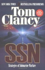 SSN: Strategies of Submarine Warfare - Paperback By Clancy, Tom - GOOD