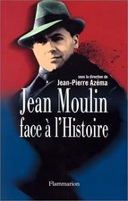 Jean Moulin face à l'Histoire, Jean-Pierre Azema