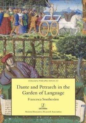 Francesca South Dante and Petrarch in the Garden of Lan (Paperback) (UK IMPORT)
