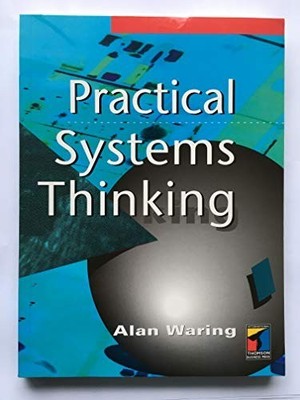 Practical Systems Thinking, Waring, Alan