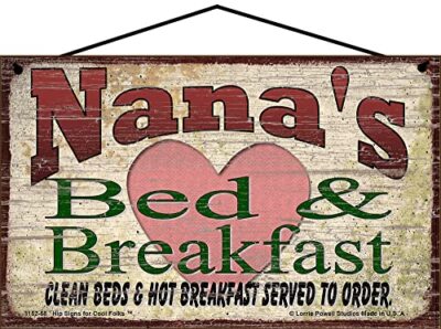 Nana's Bed and Breakfast Sign for Grandma Mother's Day Gift Home B&B Decor