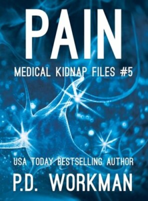 Pain by P D Workman: New