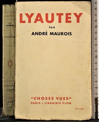 LYAUTEY. ANDRÉ MAUROIS. LIBRAIRIE PLON.