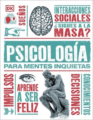 Ps�colog�a para mentes inquietas (Heads Up Psychology) (DK Heads UP) (Spanish E,