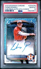 2025 BOWMAN CHROME PROSPECT AUTOS HTA CHOICE #CPACPO CADEN POWELL 143/150 PSA 10