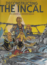 Deconstructing the Incal Humanoids HC 2017 Moebius Jodorowsky Janjetov Ladrönn
