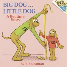 Big Dog... Little Dog (A Bedtime Story) - Paperback By Eastman, P.D. - GOOD