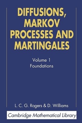 Diffusions, Markov Processes, and Martingales: Volume 1, Foun... - 9780521775946