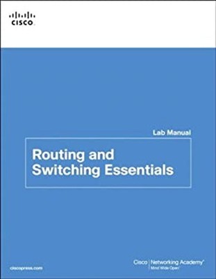 Routing and Switching Essentials Lab Manual Cisco Networking Acad