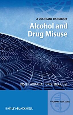 Alcohol and Drug Misuse - a Cochrane Handbook (, Abraha, Cusi+=