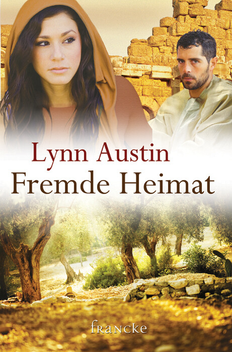 Thumbnail - Lynn Austin; Dorothee Dziewas / Fremde Heimat