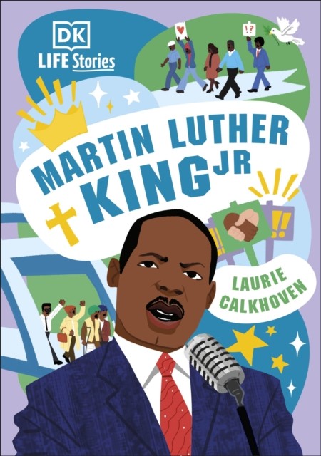 DK Life Stories: Martin Luther King Jr by Laurie Calkhoven (Hardback Book) - Image 4