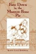 FACE DOWN IN THE MARROW-BONE PIE: AN ELIZABETHAN MYSTERY By Kathy Lynn Emerson