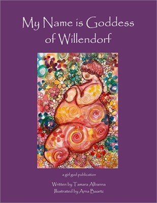 My Name is Goddess of Willendorf (Paperback or Softback)