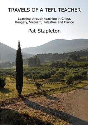 Travels of a TEFL Teacher, Stapleton, Pat
