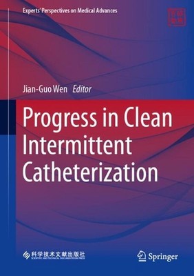 Progress in Clean Intermittent Catheterization by Jian-Guo Wen Hardcover Book