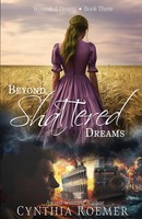 Beyond Shattered Dreams Cynthia Roemer Taschenbuch Englisch 2024